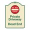 Signmission Designer Series-Private Driveway Dead End With Do Not Enter Symbol, 24" H, TG-1824-9925 A-DES-TG-1824-9925 - alternate 1